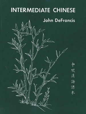 Intermediate Chinese - DeFrancis, John