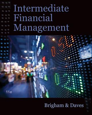 Intermediate Financial Management (with Thomson One - Business School Edition Finance 1-Year 2-Semester Printed Access Card) - Brigham, Eugene F, and Daves, Phillip R, PH.D.