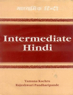 Intermediate Hindi - Kachru, Yamuna, and Pandharipande, Rajeshwari