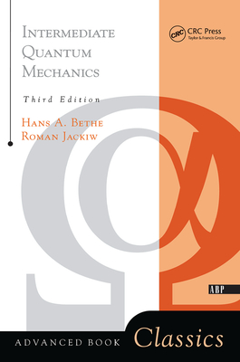 Intermediate Quantum Mechanics: Third Edition - Jackiw, Roman