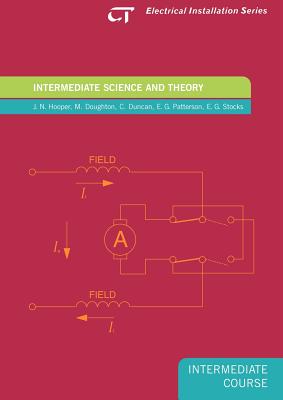 Intermediate Science and Theory: Electrical Installation Series: Intermediate Course - Doughton, Malcom, and Hooper, John, and Stocks, E G