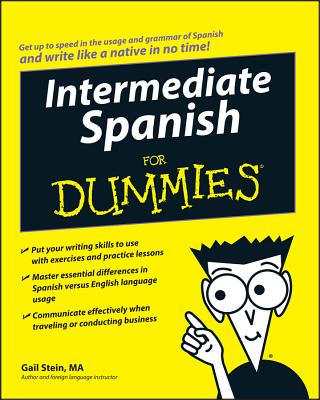 Intermediate Spanish for Dummies - Stein, Gail