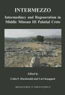 Intermezzo: Intermediacy and Regeneration in Middle Minoan II Crete