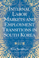 Internal Labor Markets and Employment Transitions in South Korea