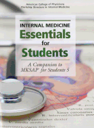 Internal Medicine Essentials for Students: A Companion to MKSAP for Students 5