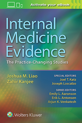 Internal Medicine Evidence - Liao, Joshua, Dr., MD, and Kanjee, Zahir, Dr., MD