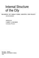 Internal Structure of the City: Readings on Urban Form, Growth, and Policy