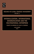 Internalization, International Diversification and the Multinational Enterprise: Essays in Honor of Alan M. Rugman