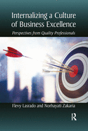 Internalizing a Culture of Business Excellence: Perspectives from Quality Professionals