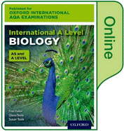 International A Level Biology for Oxford International AQA Examinations: Online Textbook