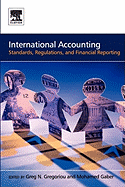 International Accounting: Standards, Regulations, and Financial Reporting