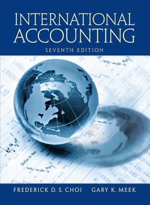 International Accounting - Choi, Frederick D, and Meek, Gary K