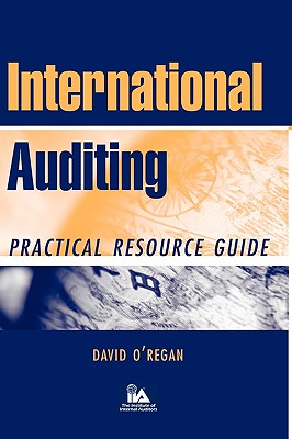 International Auditing: Practical Resource Guide - O'Regan, David