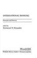 International Banking: Principles & Practices