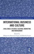 International Business and Culture: Challenges in Cross-Cultural Marketing and Management