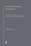 International Business: Critical Perspectives on Business and Management