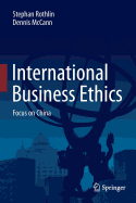 International Business Ethics: Focus on China