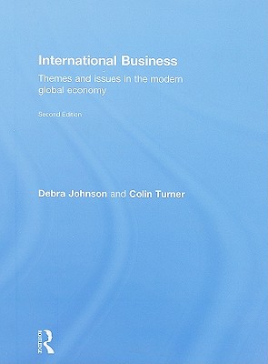 International Business: Themes and Issues in the Modern Global Economy - Turner, Colin