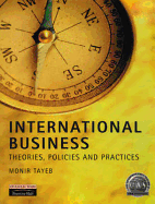 International Business: Theories, Policies, and Practices