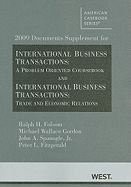 International Business Transactions, 2009 Documents Supplement: A Problem-Oriented Coursebook, Tenth Edition/Trade and Economic Relations, First Edition