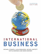 International Business - Czinkota, Michael, and Ronkainen, Iikka A, and Moffett, Michael H
