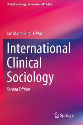 International Clinical Sociology - Fritz, Jan Marie (Editor)
