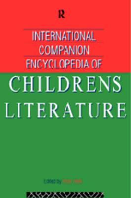 International Companion Encyclopedia of Children's Literature - Hunt, Peter (Editor)