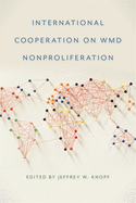 International Cooperation on Wmd Nonproliferation