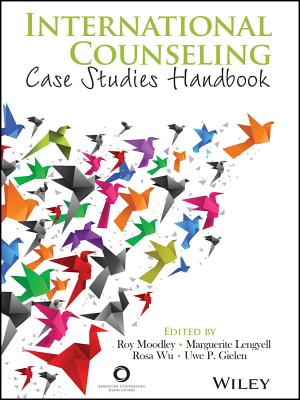 International Counseling Case Studies Handbook - Moodley, Roy, Dr., and American Counseling Association