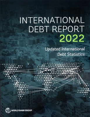 International Debt Report 2022: Updated International Debt Statistics - World Bank