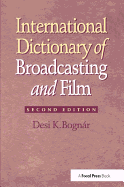 International Dictionary of Broadcasting and Film