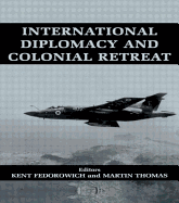 International diplomacy and colonial retreat