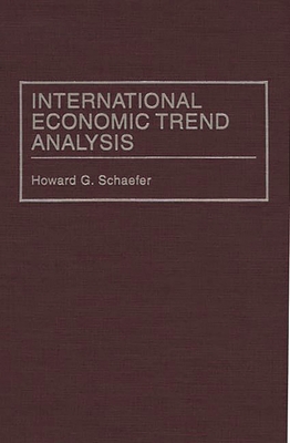 International Economic Trend Analysis - Schaefer, Howard G