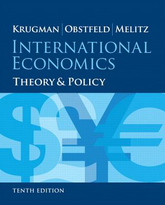 International Economics: Theory and Policy Plus New Myeconlab with Pearson Etext (1-Semester Access) -- Access Card Package - Krugman, Paul R, and Obstfeld, Maurice, and Melitz, Marc