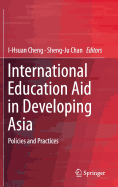 International Education Aid in Developing Asia: Policies and Practices