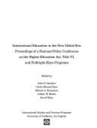International Education in the New Global Era: Proceedings of a National Policy Conference on the Higher Education ACT, Title VI, and Fulbright-Hays Programs