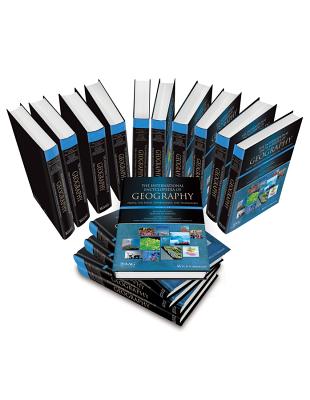 International Encyclopedia of Geography, 15 Volume Set: People, the Earth, Environment and Technology - Richardson, Douglas (Editor-in-chief), and Castree, Noel (Editor), and Goodchild, Michael F. (Editor)