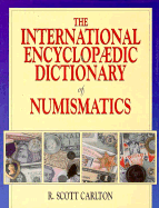 International Encyclopedic Dictionary of Numismatics