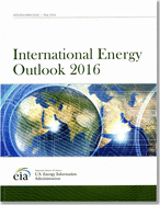 International Energy Outlook: 2016 with Projections to 2040