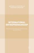 International Entrepreneurship: Theoretical Foundations and Practices; Second Edition