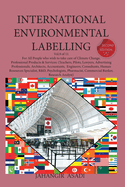 International Environmental Labelling Vol.9 Professional: For All People who wish to take care of Climate Change, Professional Products & Services: (Teachers, Pilots, Lawyers, Advertising Professionals, Architects, Accountants, Engineers, Consultants...