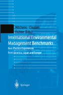 International Environmental Management Benchmarks: Best Practice Experiences from America, Japan and Europe