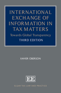 International Exchange of Information in Tax Matters: Towards Global Transparency