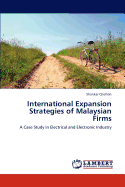 International Expansion Strategies of Malaysian Firms