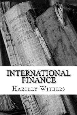 International Finance - Withers, Hartley