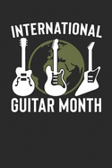 International Guitar Month: 100 Page Blank Lined Notebook for Musicians & Rockstars