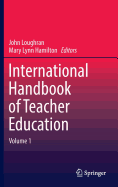 International Handbook of Teacher Education: Volume 1