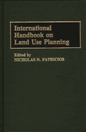 International Handbook on Land Use Planning