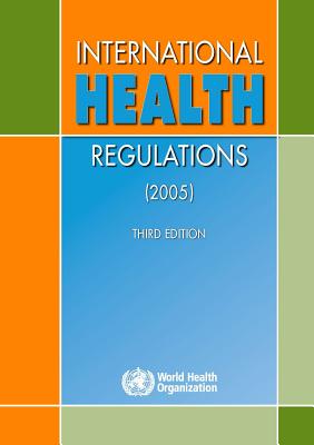 International Health Regulations (2005) - World Health Organization