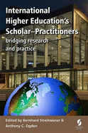 International Higher Education's Scholar-Practitioners: Bridging Research and Practice 2016